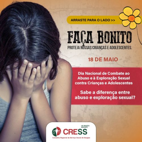 CRESS-SE destaca Dia Nacional de Combate ao Abuso e à Exploração Sexual contra Crianças e Adolescentes