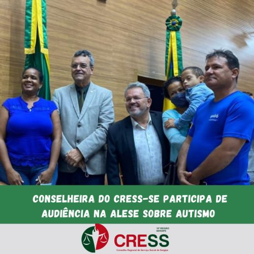 Conselheira do CRESS-SE participa de audiência na Alese sobre Autismo