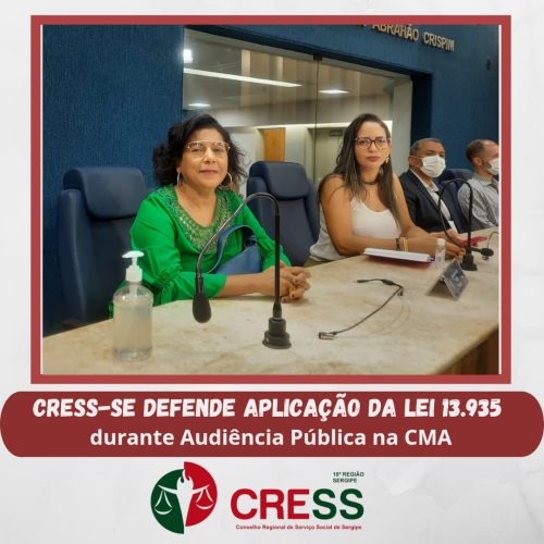CRESS-SE defende na Câmara de Vereadores a aplicação da Lei 13.935 durante Audiência Pública