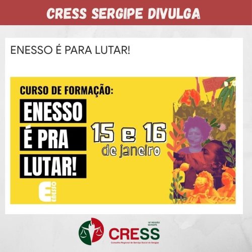 CRESS-SE divulga Curso de formação: ENESSO é para lutar!
