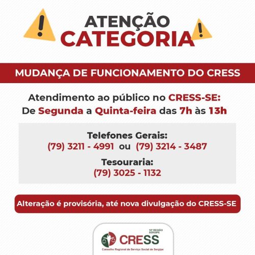 MUDANÇA DE FUNCIONAMENTO: Atendimento no CRESS-SE será de segunda a quinta