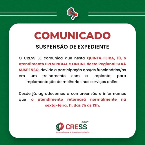 COMUNICADO – SUSPENSÃO DE EXPEDIENTE