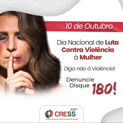 10 de outubro – Dia Nacional de Luta contra a Violência à Mulher