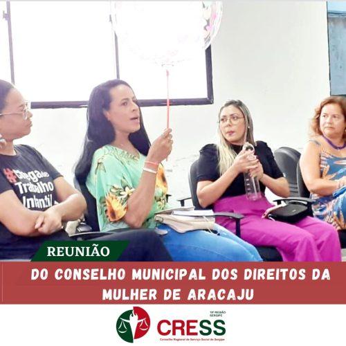 CRESS-SE participa da 1ª reunião do Conselho Municipal dos Direitos da Mulher de Aracaju da gestão 2023/2025