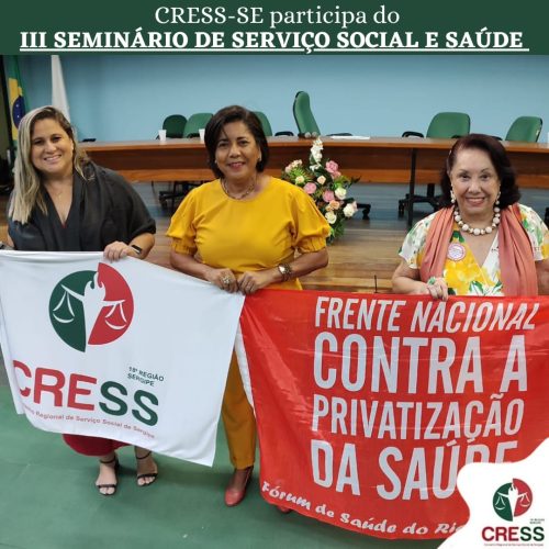 CRESS-SE participa do III Seminário de Serviço Social e Saúde