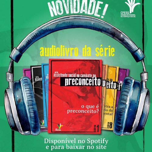 Série ‘Assistente Social no Combate ao Preconceito’ agora tem versão em audiolivro!