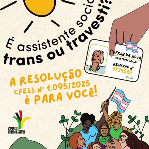 Nova resolução do CFESS isenta assistente social travesti e transexual do pagamento da segunda via do DIP