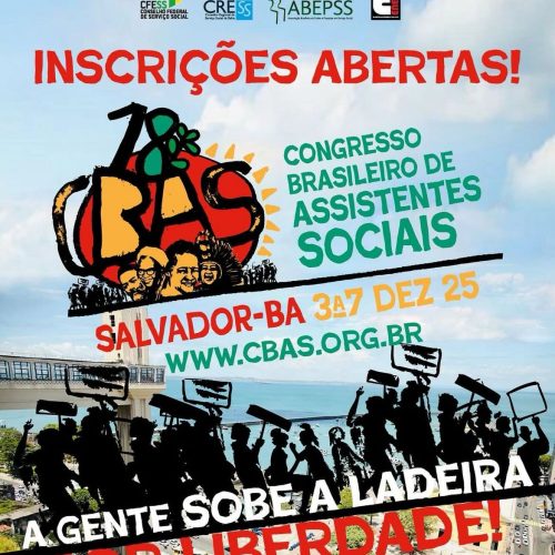 Inscrições abertas para o 18° Congresso Brasileiro de Assistentes Sociais (CBAS)
