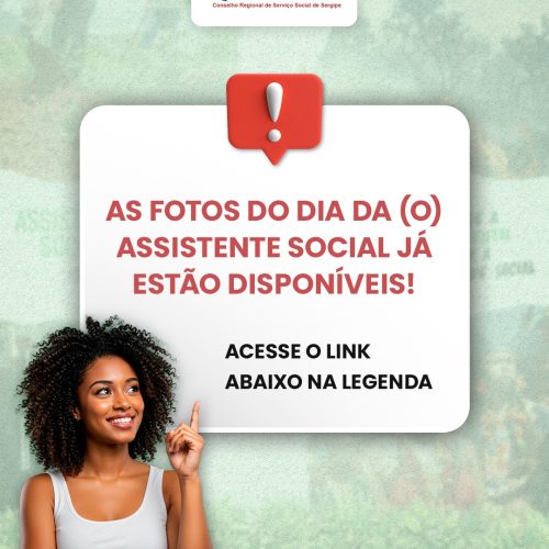 As fotos do Dia da(o) Assistente Social já estão disponíveis!