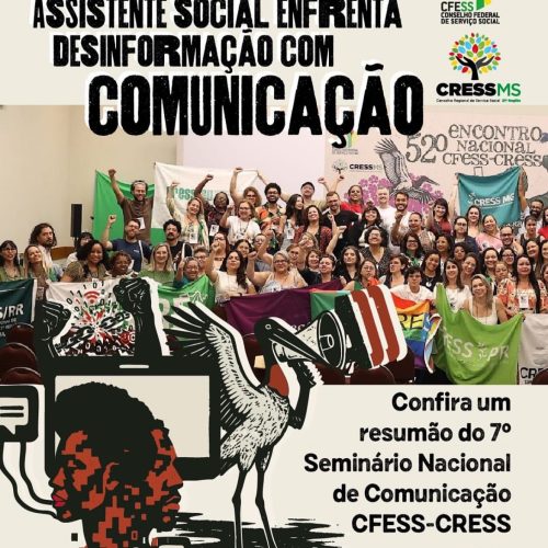 Se tem desinformação, assistente social enfrenta com comunicação!