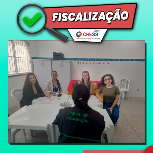 CRESS Sergipe dá continuidade às ações de fiscalizações