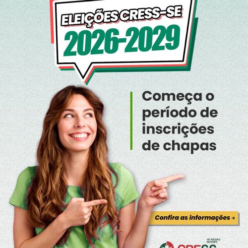 Começa hoje o prazo para inscrição de chapas para as Eleições do Conjunto CFESS/CRESS – Gestão 2026–2029!