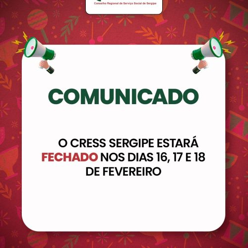 CRESS SE estará fechado nos dias 16, 17 e 18 de fevereiro