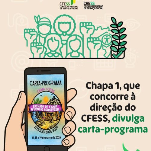 Eleições CFESS-CRESS: conheça a Carta Programa da chapa única que concorre ao Conselho Federal