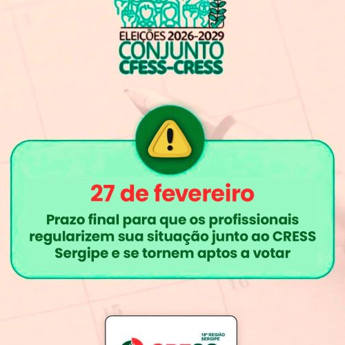 27 de fevereiro: Prazo final para que os profissionais regularizem sua situação junto ao CRESS