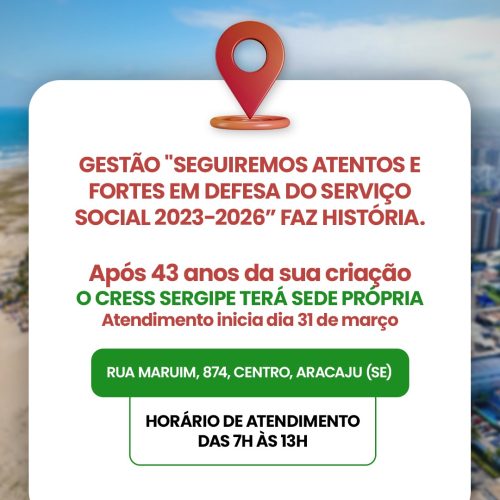 Após 43 anos da sua criação o CRESS Sergipe terá sede própria