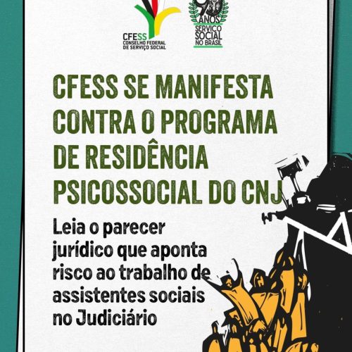 CFESS se manifesta contrário ao Programa de Residência Psicossocial do CNJ