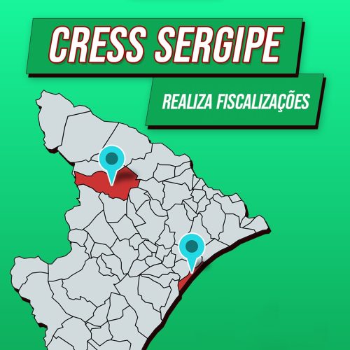 CRESS Sergipe realiza fiscalizações