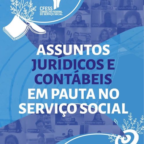 Assuntos jurídicos e contábeis em pauta no Conjunto CFESS-CRESS