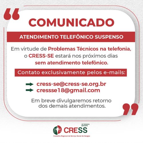 COMUNICADO: Atendimento telefônico suspenso do CRESS-SE
